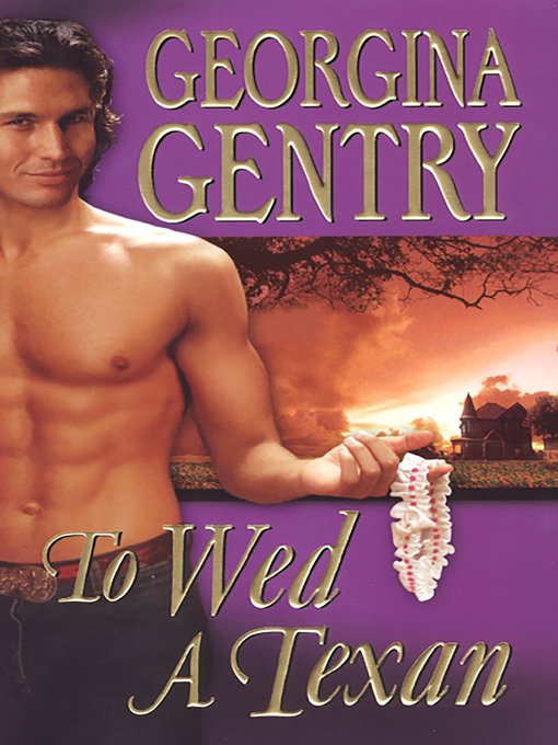 Title details for To Wed a Texan by Georgina Gentry - Available